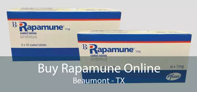Buy Rapamune Online Beaumont - TX
