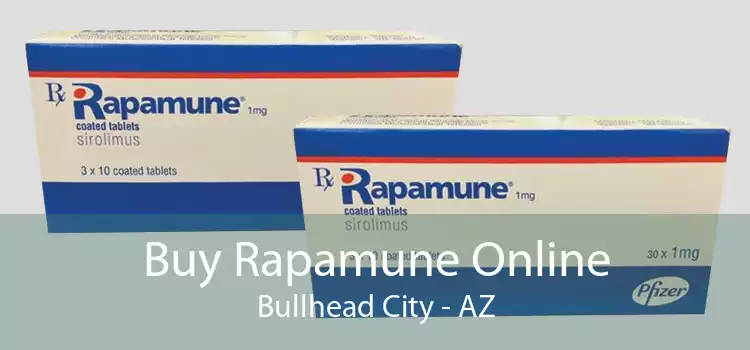 Buy Rapamune Online Bullhead City - AZ